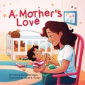 Cover: A Mother's Love - Halo Publishing International