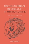 Cover: The World as Metaphor in Robert Musil's The Man without Qualities - Camden House Inc
