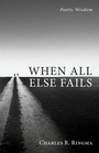 Cover: When All Else Fails - Resource Publications (CA)