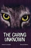 Cover: The Caring Unknown - Primedia eLaunch LLC