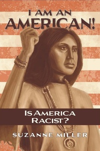 Enlarge image Cover: I Am An American: Is America Racist? - My Way Press