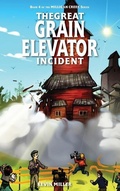 Cover: The Great Grain Elevator Incident - Millstone Press