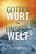 Cover: Gottes Wort f&uuml;r unsere Welt - Langham Preaching Resources