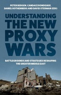 Cover: Understanding the New Proxy Wars - C Hurst & Co Publishers Ltd