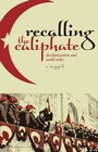 Cover: Recalling the Caliphate - C Hurst & Co Publishers Ltd
