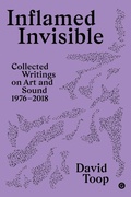 Cover: Inflamed Invisible - Goldsmith's Press