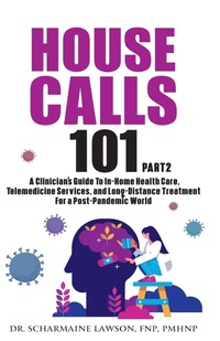 Abbildung von: House Calls 101 - DrNurse Publishing House
