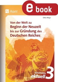 Enlarge image Cover: Geschichte aktuell, Band 3 - Auer Verlag