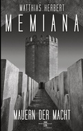 Cover: Memiana 11 - Mauern der Macht - BoD - Books on Demand