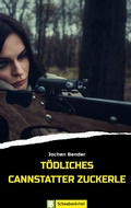 Cover: T&ouml;dliches Cannstatter Zuckerle - Oertel u. Sp&ouml;rer