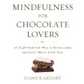 Cover: Mindfulness for Chocolate Lovers - Rowman & Littlefield Publishers