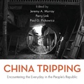 Cover: China Tripping - Rowman & Littlefield Publishers