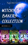 Cover: Witchy Bakery Collection: Books 1-3 - Naomi Muse
