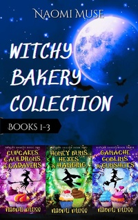Enlarge image Cover: Witchy Bakery Collection: Books 1-3 - Naomi Muse