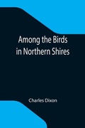 Cover: Among the Birds in Northern Shires - ALPHA EDITION