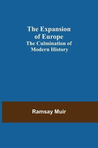 Enlarge image Cover: The Expansion of Europe; The Culmination of Modern History - ALPHA EDITION