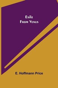 Enlarge image Cover: Exile From Venus - ALPHA EDITION