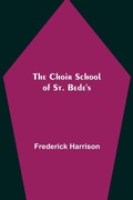 Cover: The Choir School of St. Bede's - Alpha Editions