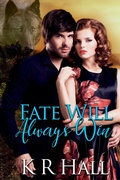 Cover: Fate Will Always Win - K. R. Hall