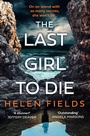 Cover: The Last Girl to Die - AVON, a division of HarperCollins Publishers Ltd
