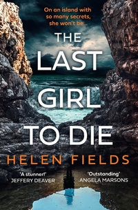 Enlarge image Cover: The Last Girl to Die - AVON, a division of HarperCollins Publishers Ltd