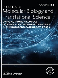 Abbildung von: Dancing Protein Clouds: Intrinsically Disordered Proteins in the Norm and Pathology, Part C - Academic Press
