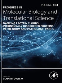 Bild: Dancing Protein Clouds: Intrinsically Disordered Proteins in the Norm and Pathology, Part C - Academic Press