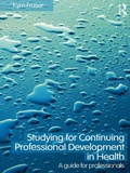 Cover: Studying for Continuing Professional Development in Health - Routledge