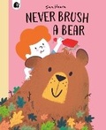 Cover: Never Brush a Bear - Frances Lincoln Children's Books