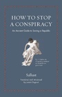 Cover: How to Stop a Conspiracy - Princeton University Press