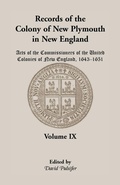 Cover: Records of the Colony of New Plymouth in New England, Volume IX - Heritage Books