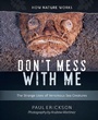 Cover: Don't Mess with Me - Tilbury House Publishers