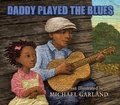 Cover: Daddy Played the Blues - Tilbury House Publishers
