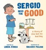 Cover: Sergio Sees the Good - Tilbury House Publishers