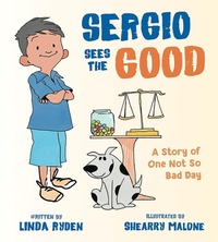 Enlarge image Cover: Sergio Sees the Good - Tilbury House Publishers