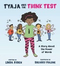 Cover: Tyaja Uses the THiNK Test - Tilbury House Publishers