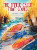 Cover: The Little Creek That Could - FriesenPress