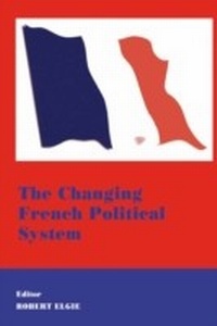 Enlarge image Cover: The Changing French Political System - Routledge