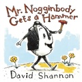 Cover: Mr. Nogginbody Gets a Hammer - Norton Children's Books