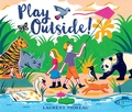 Cover: Play Outside! - Norton Children's Books