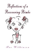 Cover: Reflections of a Recovering Bimbo - Xlibris Us