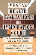 Cover: Mental Health Evaluations in Immigration Court - New York University Press