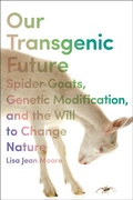 Bild: Our Transgenic Future - New York University Press