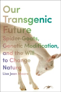 Bild: Our Transgenic Future - New York University Press
