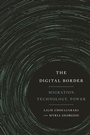 Cover: The Digital Border - New York University Press