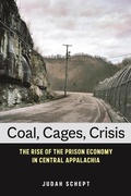 Cover: Coal, Cages, Crisis - New York University Press