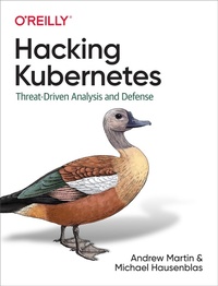 Enlarge image Cover: Hacking Kubernetes - O'Reilly