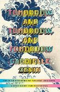 Abbildung von: Tomorrow, and Tomorrow, and Tomorrow - Chatto & Windus