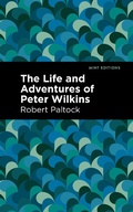 Cover: The Life and Adventures of Peter Wilkins - Mint Editions