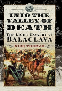 Enlarge image Cover: Into the Valley of Death - Pen and Sword Military